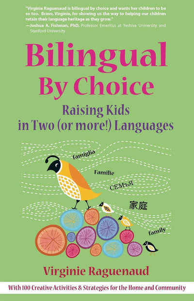 Bilingual By Choice: Raising Kids in Two (or More!) Languages