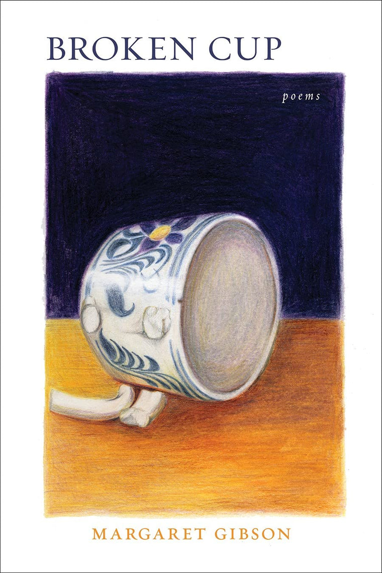 Broken Cup: Poems