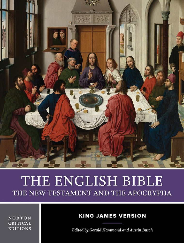 The English Bible, King James Version: The New Testament and The Apocrypha: A Norton Critical Edition (Norton Critical Editions)