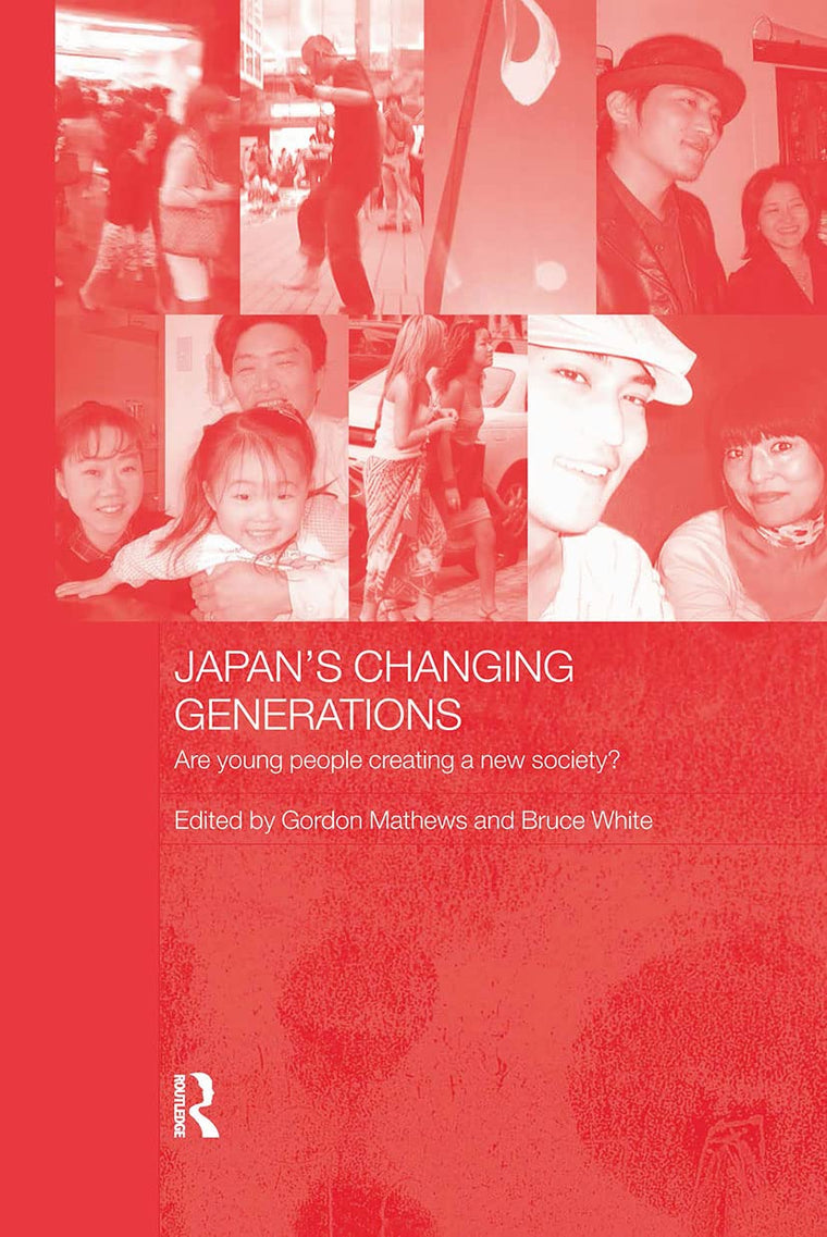 Japan's Changing Generations (Japan Anthropology Workshop Series)