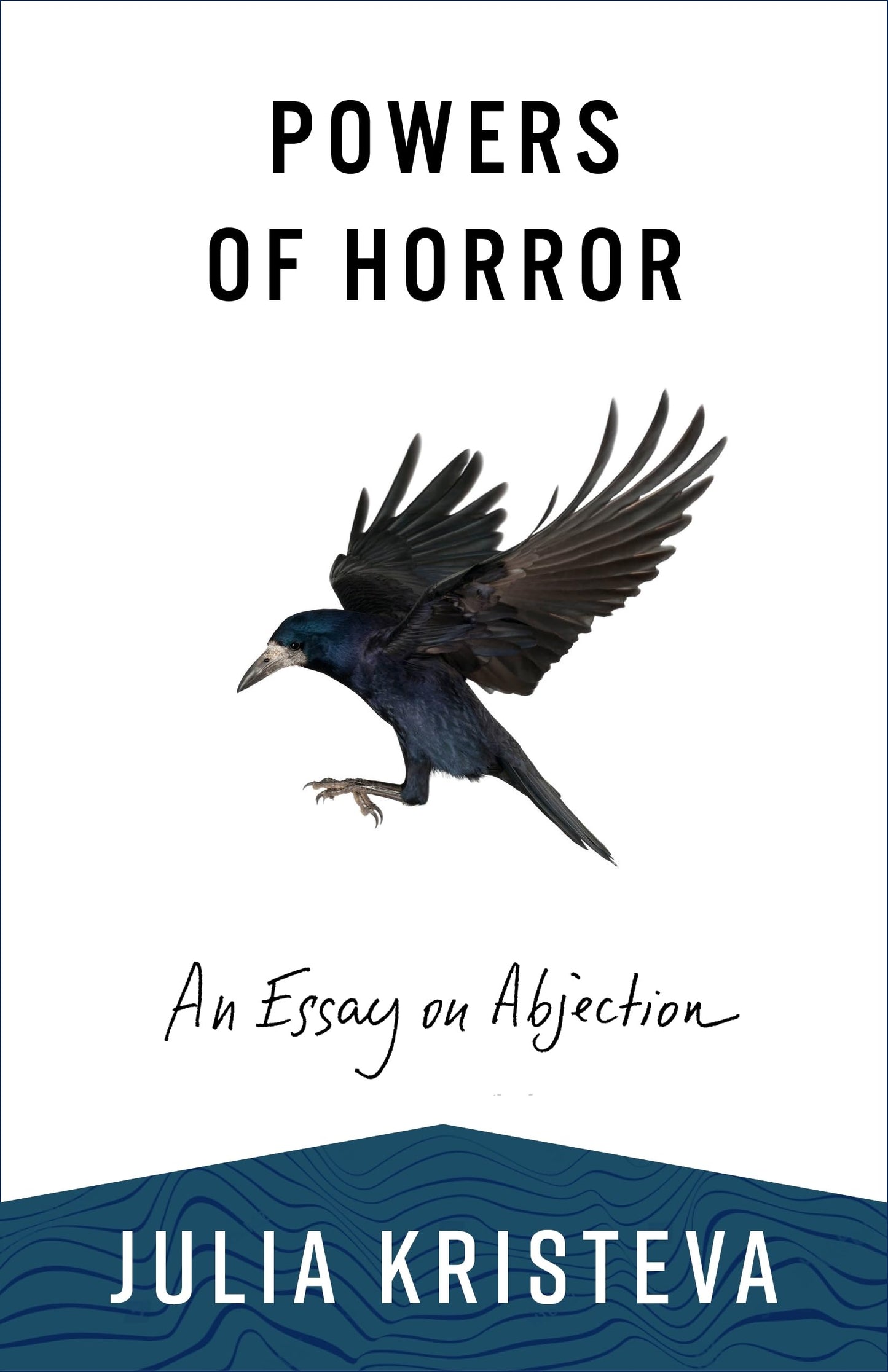Powers of Horror: An Essay on Abjection (European Perspectiv