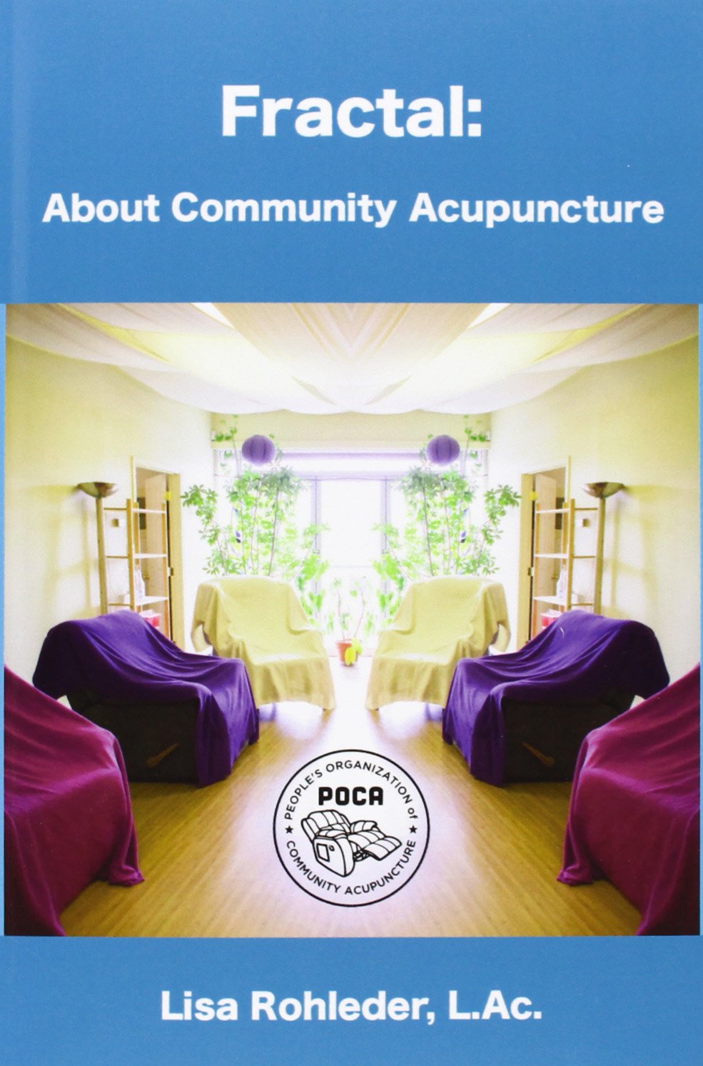 Fractal: About Community Acupuncture