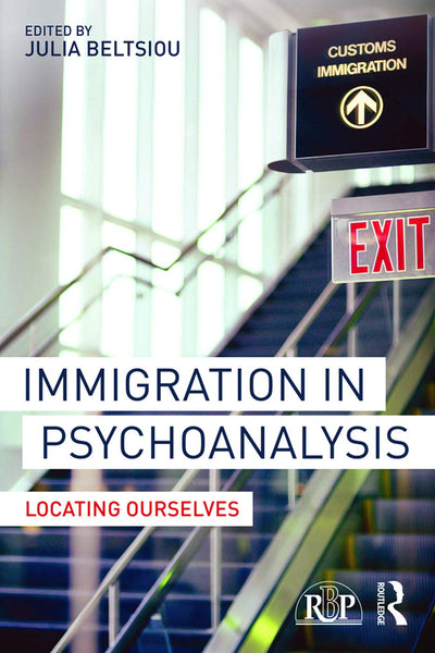 Immigration in Psychoanalysis (Relational Perspectives Book Series)