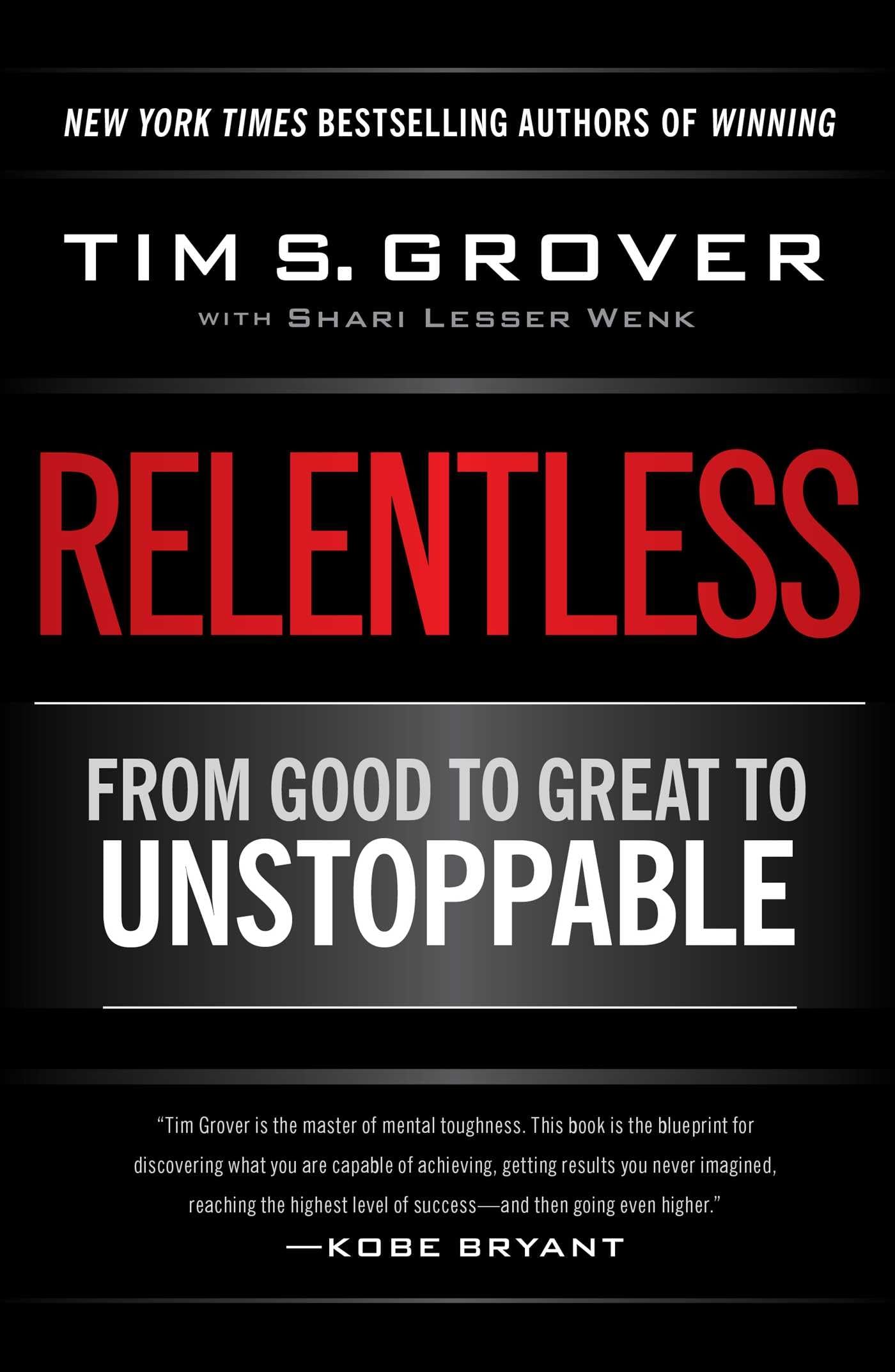 Relentless: From Good to Great to Unstoppable (Tim Grover) Hardcover