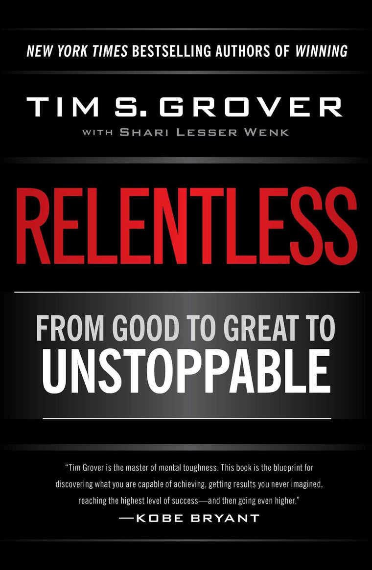 Relentless: From Good to Great to Unstoppable (Tim Grover) Hardcover
