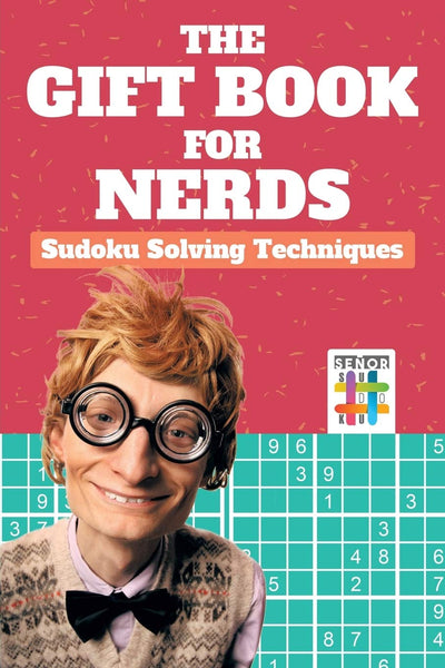 The Gift Book for Nerds  Sudoku Solving Techniques