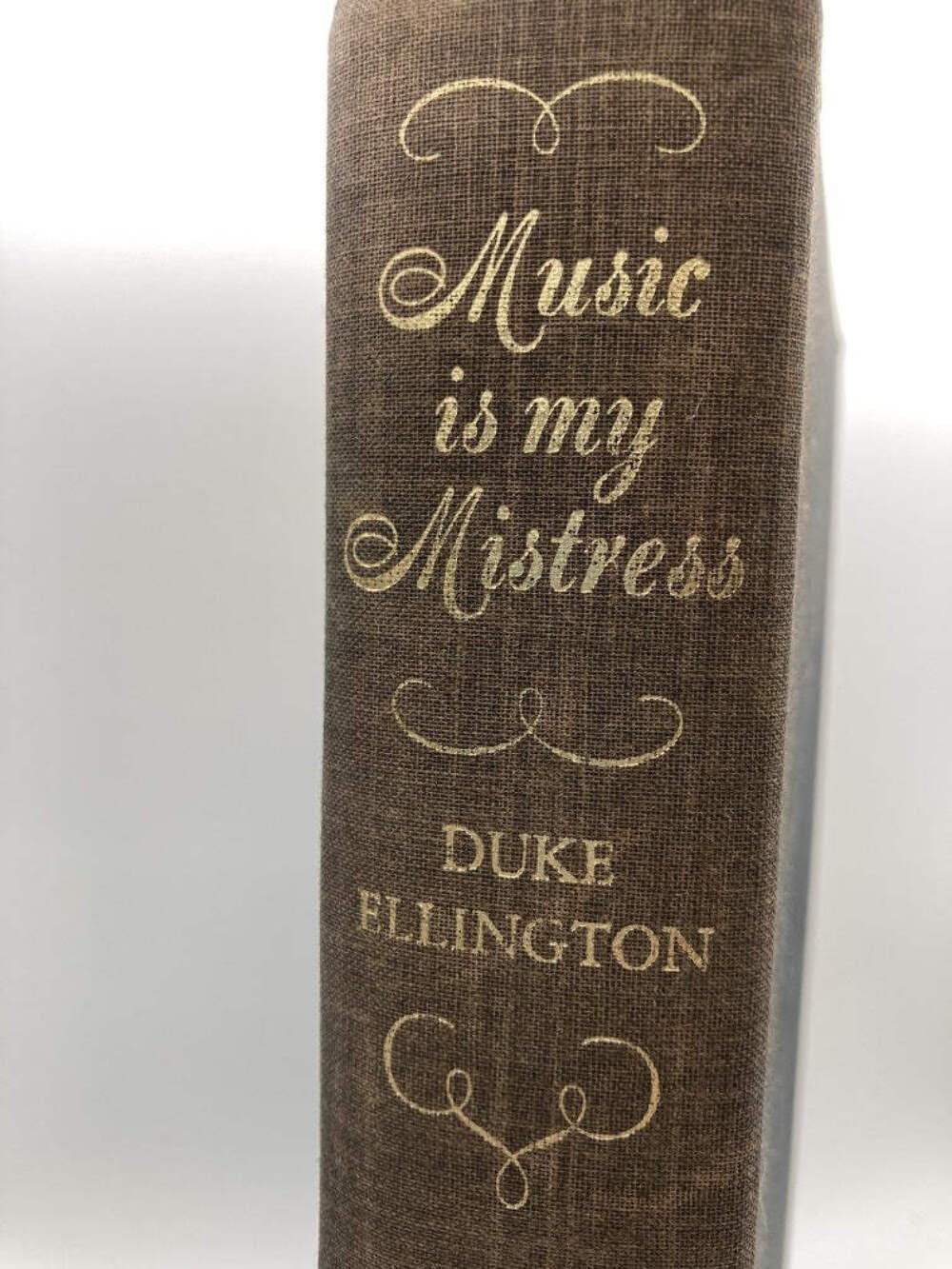 Duke Ellington: Music Is My Mistress by Duke Ellington