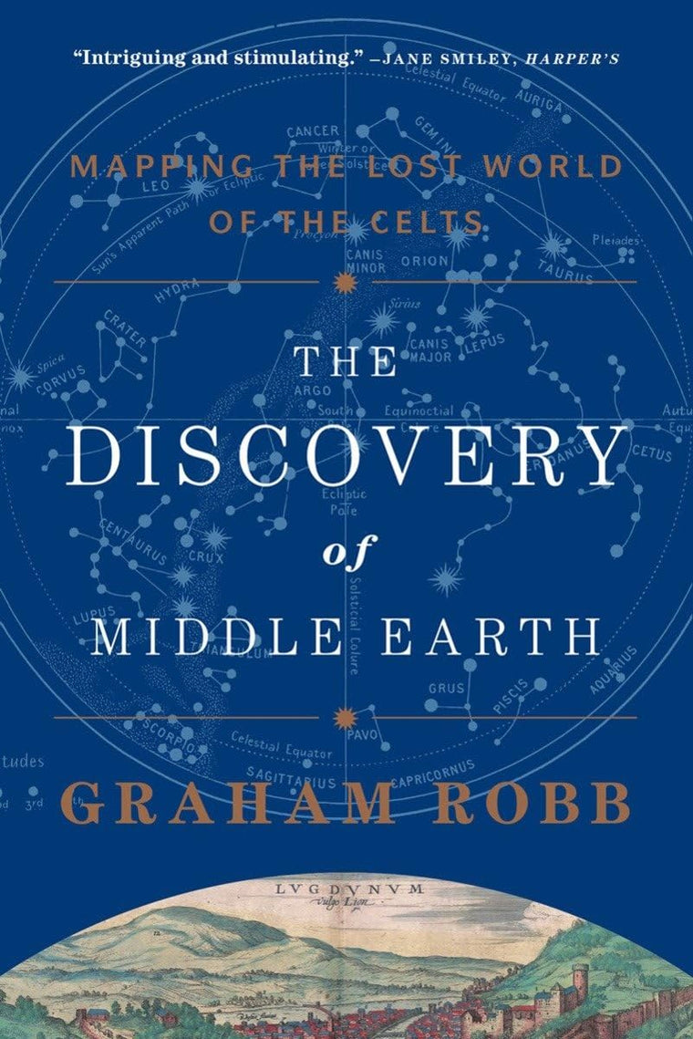 The Discovery of Middle Earth: Mapping the Lost World of the