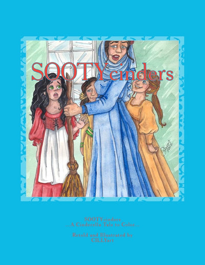 SOOTYcinders: ...A Cinderella Tale to Color...