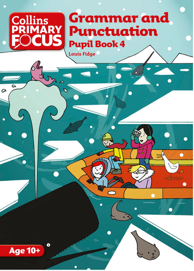 Grammar and Punctuation: Pupil Book 4 (Collins Primary Focus)