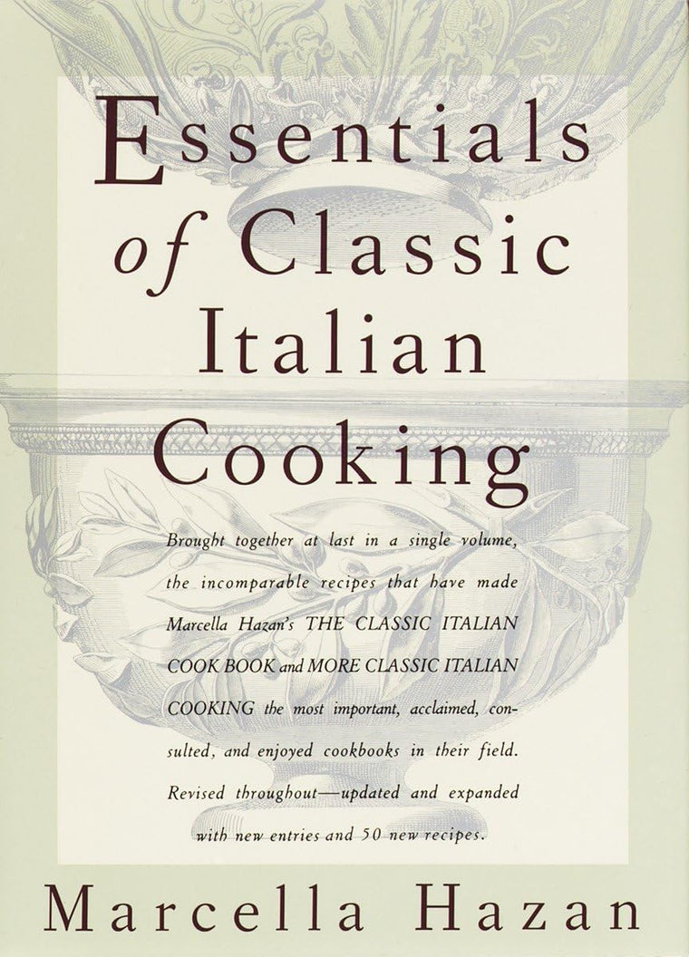 Essentials of Classic Italian Cooking: A Cookbook by Marcell