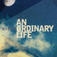 An Extraordinary Life