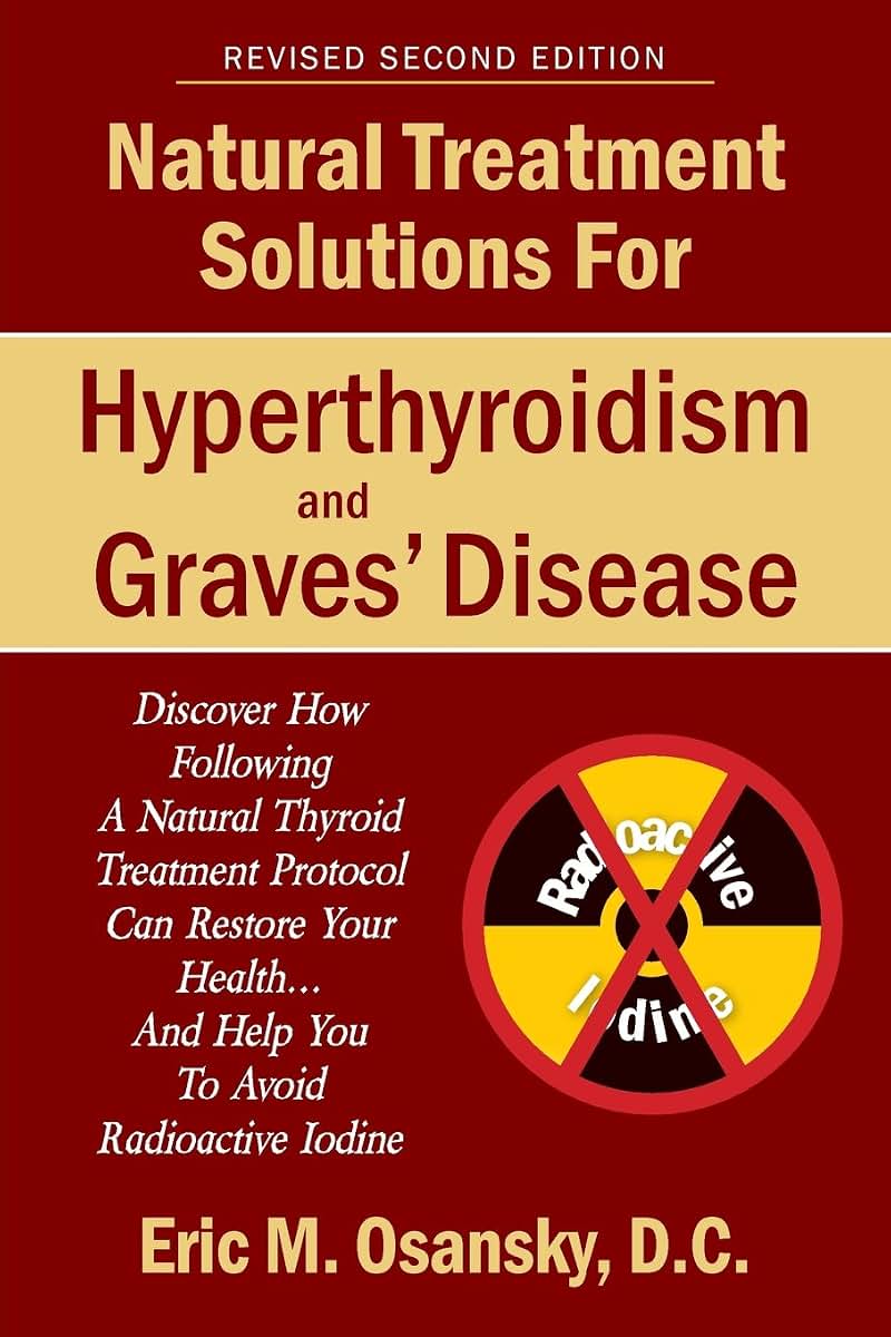 Natural Treatment Solutions for Hyperthyroidism and Graves' Disease