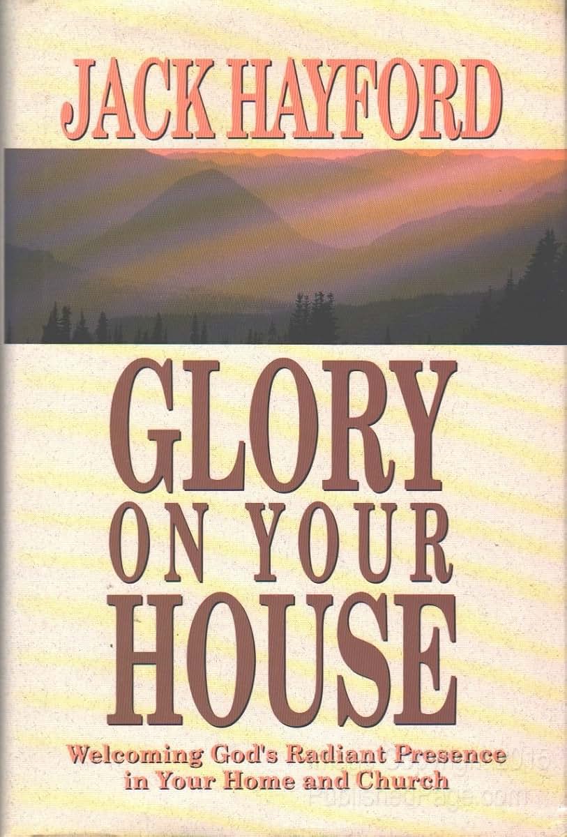 Glory on Your House