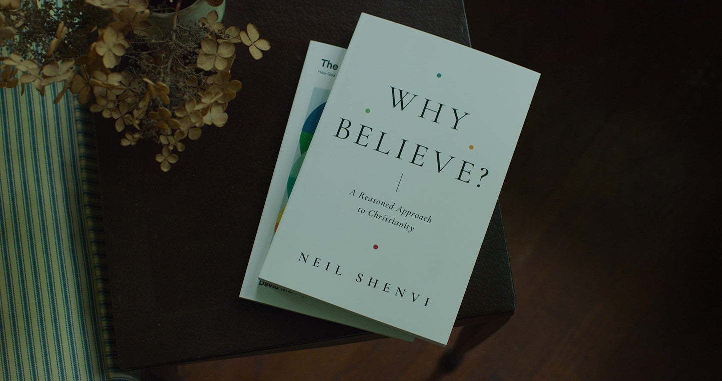 Why Believe?: A Reasoned Approach to Christianity