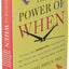 The Power of When: Discover Your Chronotype--and Learn the Best Time to Eat Lunch, Ask for a Raise, Have Sex, Write a Novel, Take Your Meds, and More