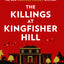 The Killings at Kingfisher Hill