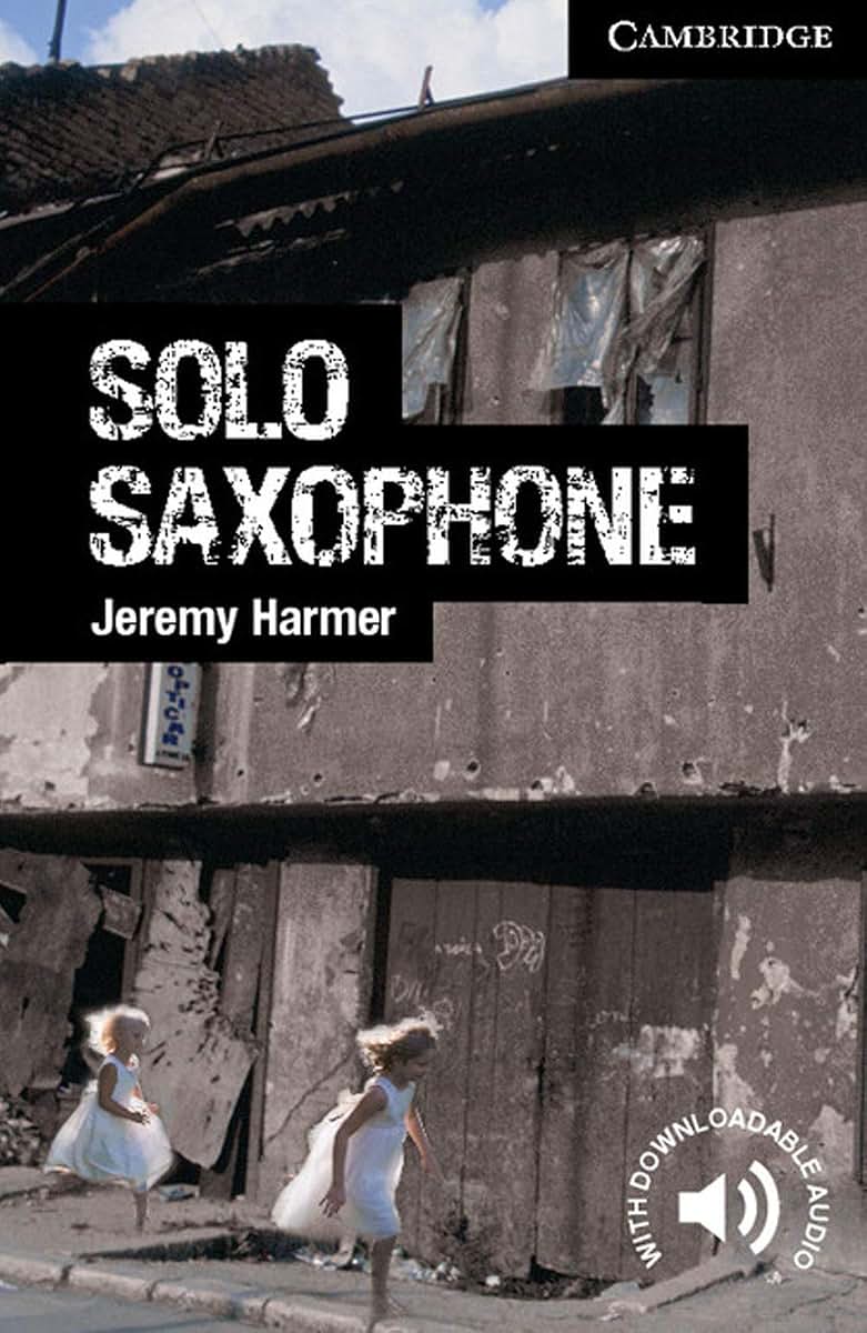 Solo Saxophone Level 6 Advanced (Cambridge English Readers)