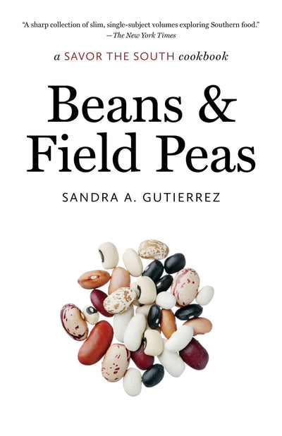 Beans and Field Peas: a Savor the South cookbook (Savor the South Cookbooks)