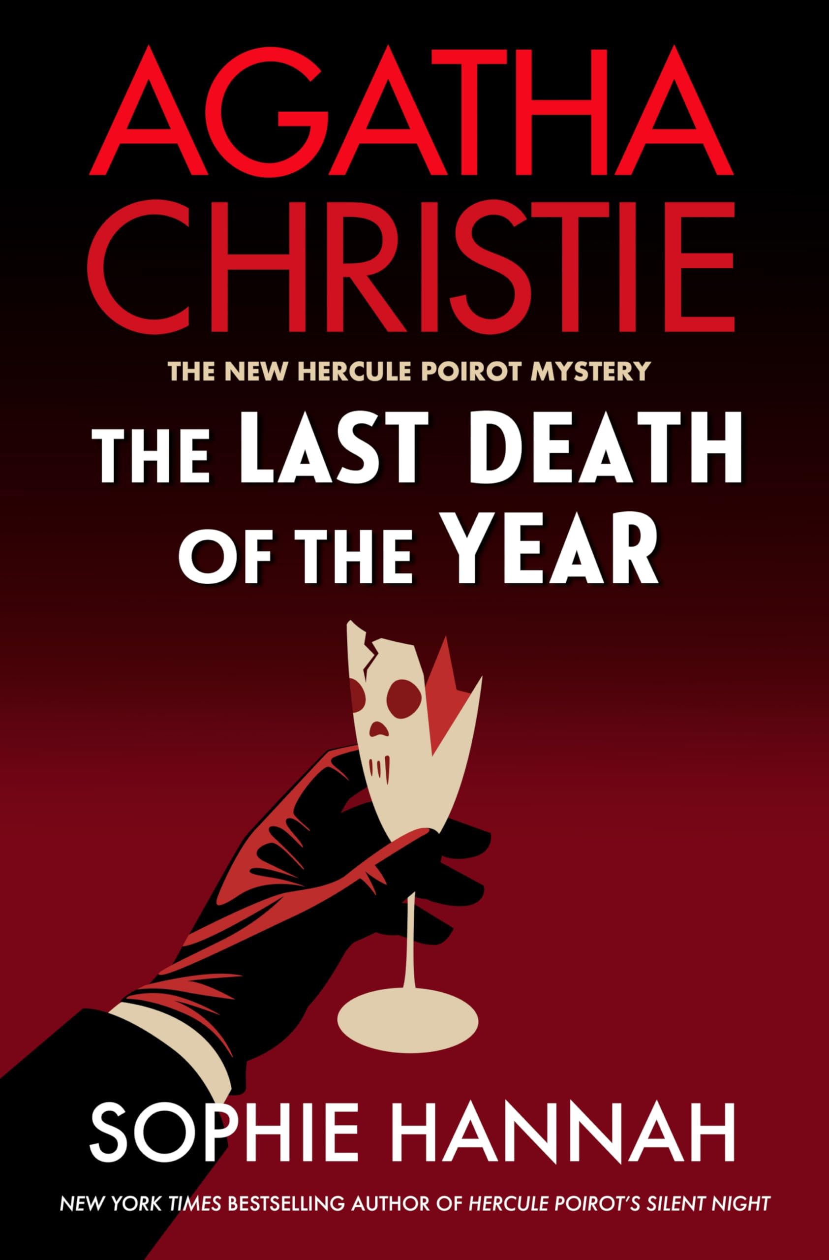 The Last Death of the Year: A Brand-New Hercule Poirot Detective Mystery Based on Agatha Christie's Beloved Character (The New Hercule Poirot Mystery, 6)