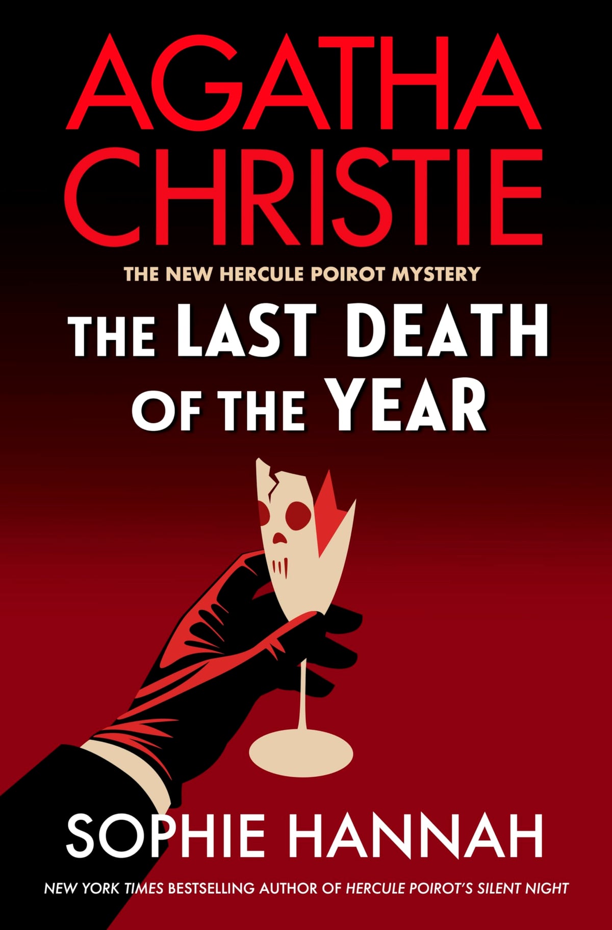 The Last Death of the Year: A Brand-New Hercule Poirot Detective Mystery Based on Agatha Christie's Beloved Character (The New Hercule Poirot Mystery, 6)