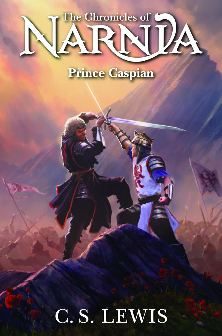 Prince Caspian: The Return to Narnia (The Chronicles of Narnia, Book 4)