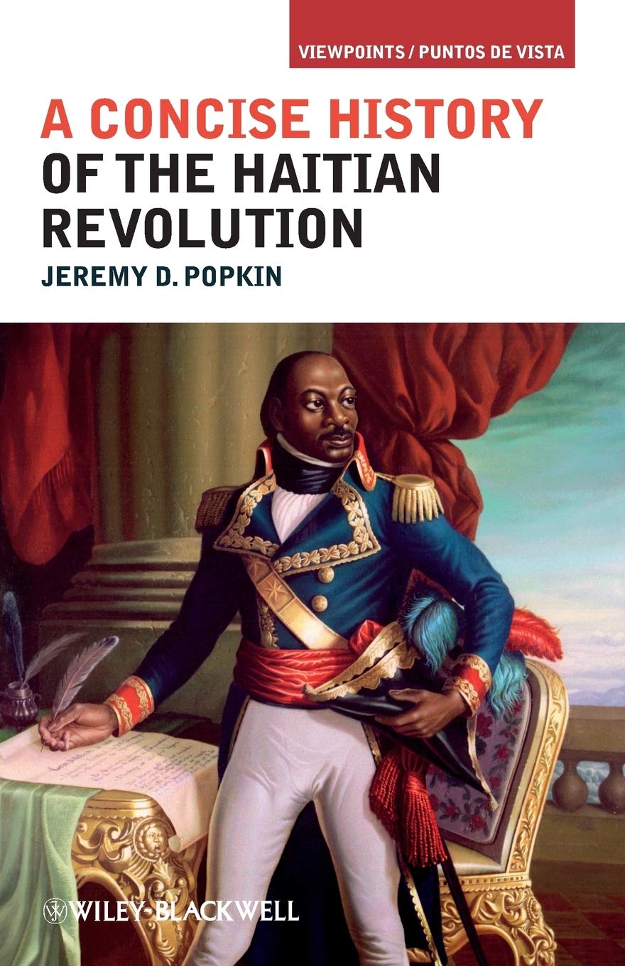 Concise History of Haitian Revolution by Popkin, Jeremy D.