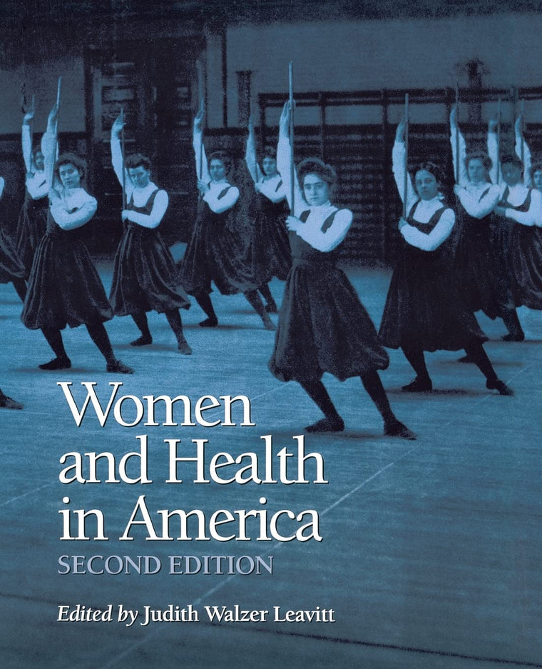 Women and Health in America: Historical Readings, 2nd Edition