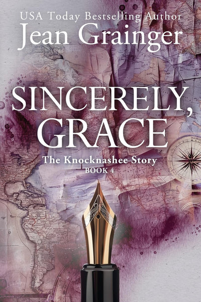 Sincerely Grace: The Knocknashee Series - Book 4 (The Knocknashee Story)
