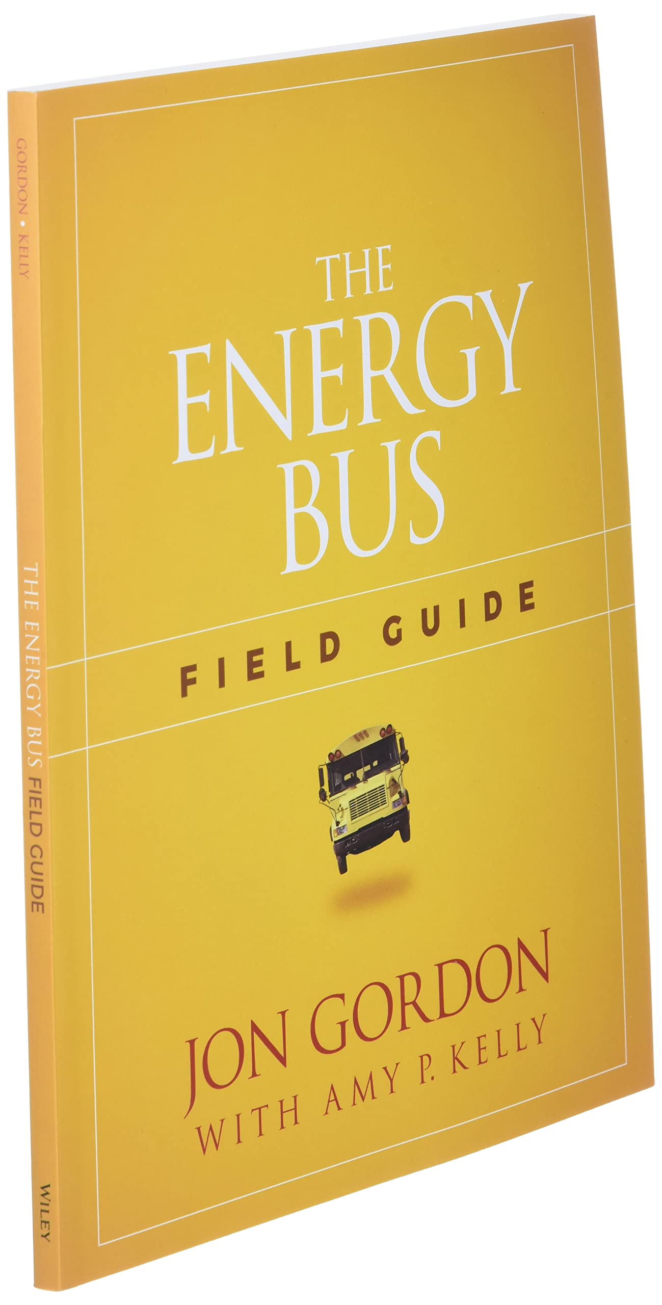 The Energy Bus Field Guide (Jon Gordon)