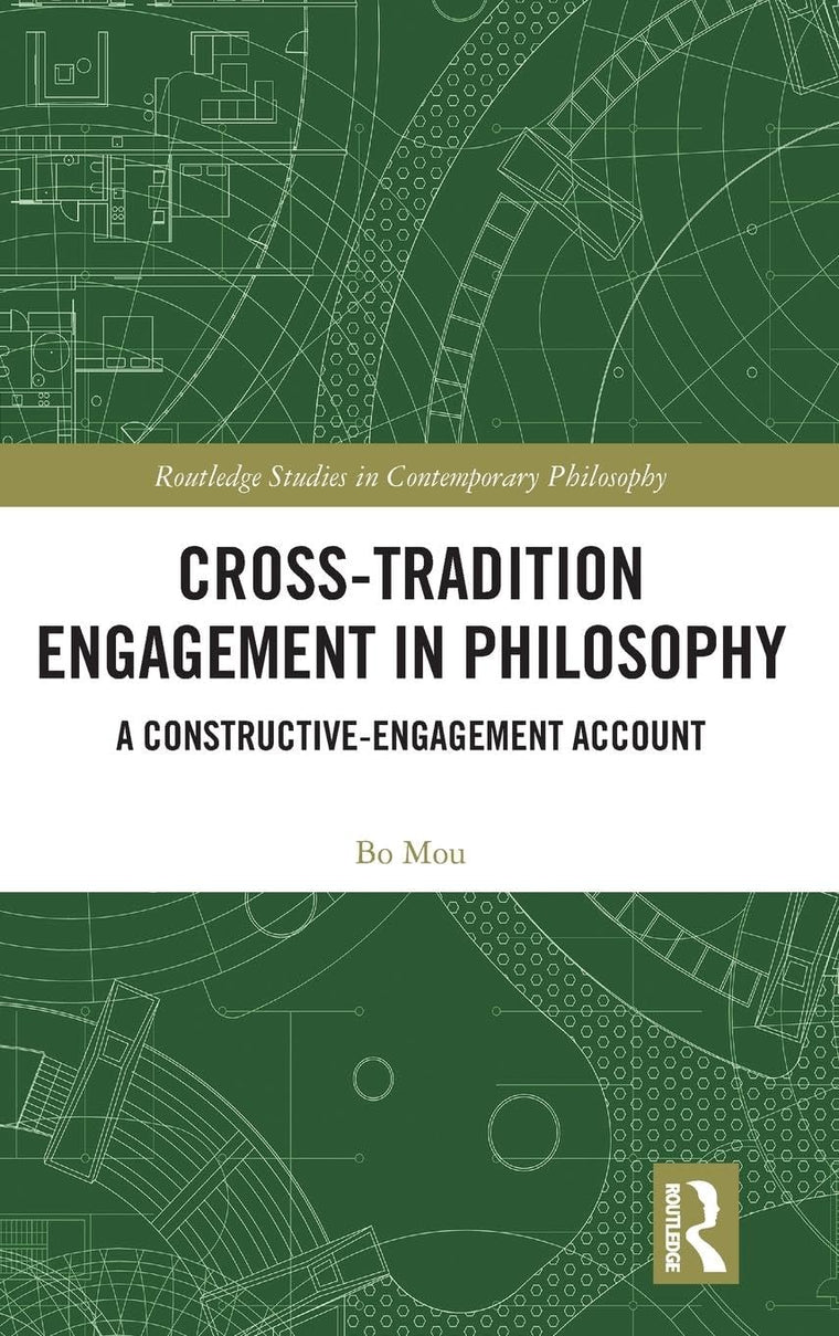 Cross-Tradition Engagement in Philosophy (Routledge Studies in Contemporary Philosophy)