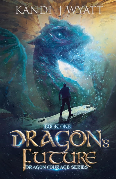 Dragon's Future (Dragon Courage)