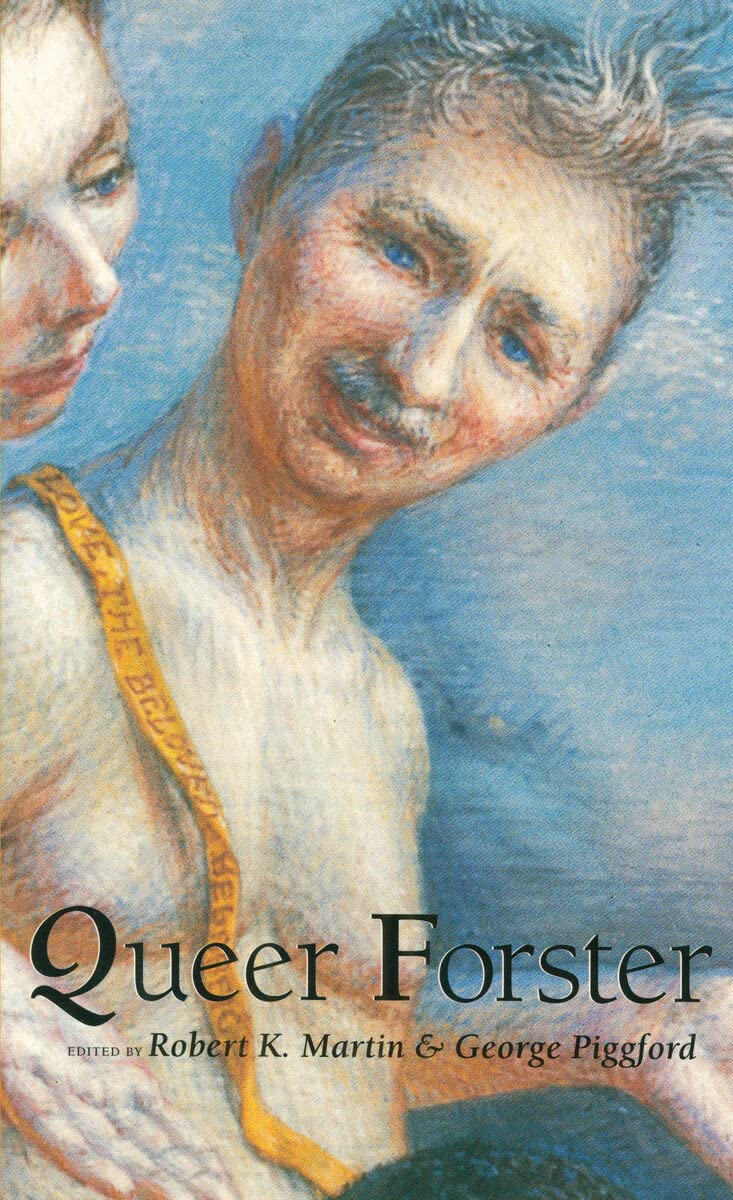 Queer Forster (Worlds of Desire: The Chicago Series on Sexua
