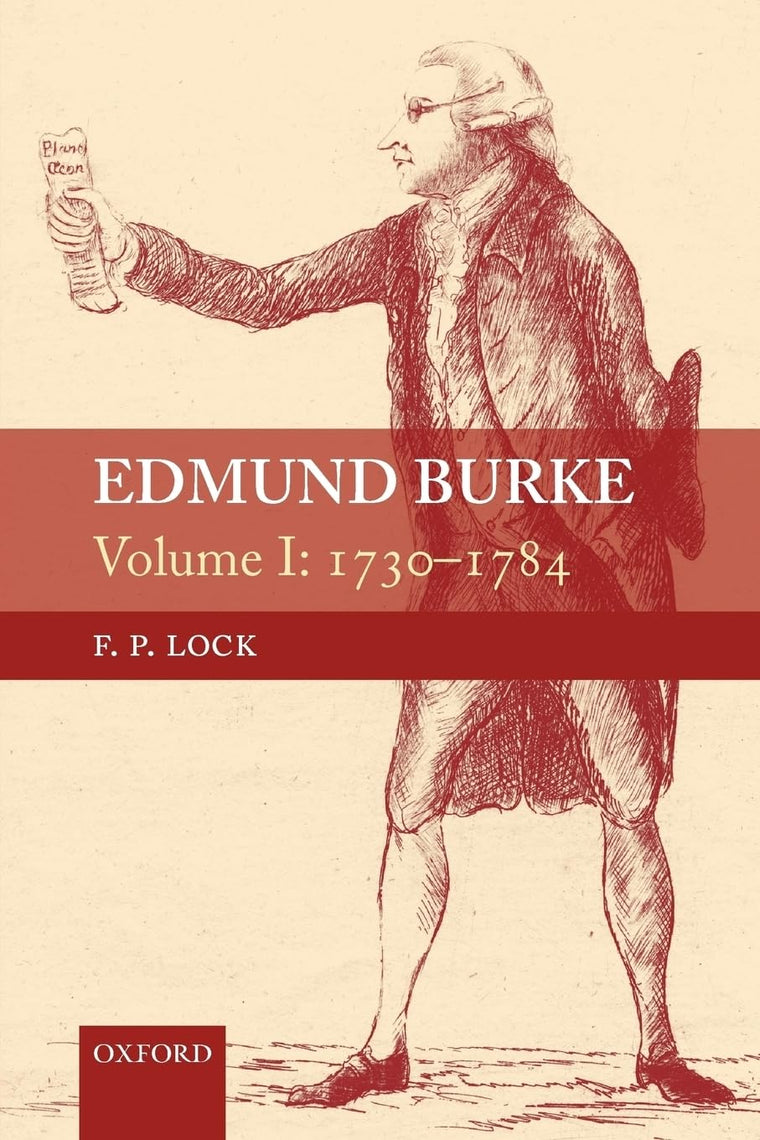 Edmund Burke, Volume I: 1730-1784