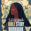 52-Week Bible Study Workbook For Black Women: A Year of Scripture Readings to Strengthen Your Relationship with God (Empowered Faith Series)