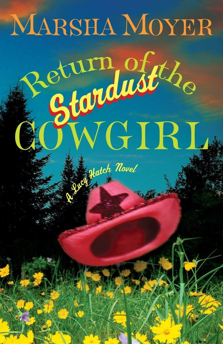 Return of the Stardust Cowgirl (Lucy Hatch)