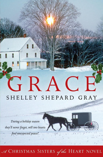 Grace: A Christmas Sisters of the Heart Novel (Sisters of the Heart, 4)
