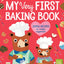 My Very First Baking Book