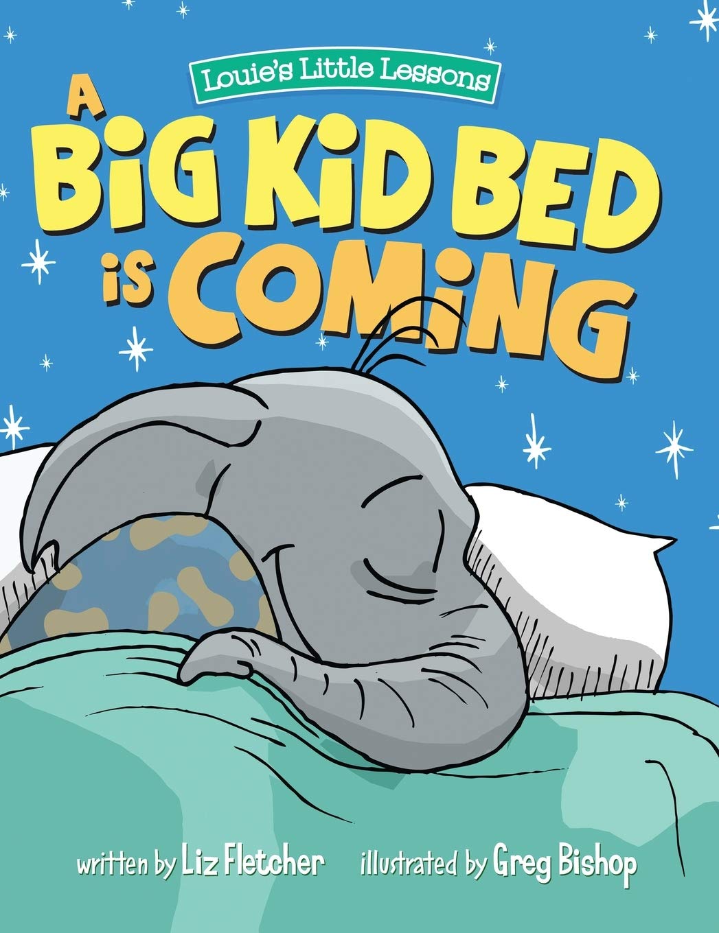 A Big Kid Bed is Coming! A Rhyming, Fun Children's Book on How to Transition and Keep Your Toddler in Their Bed