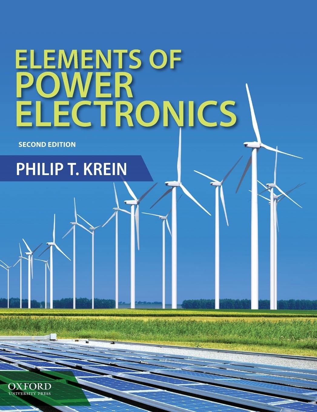 Elements of Power Electronics (The Oxford Series in Electrical and Computer Engineering)