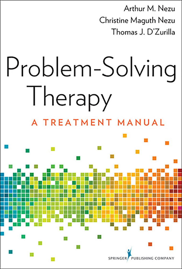 Problem-Solving Therapy: A Treatment Manual