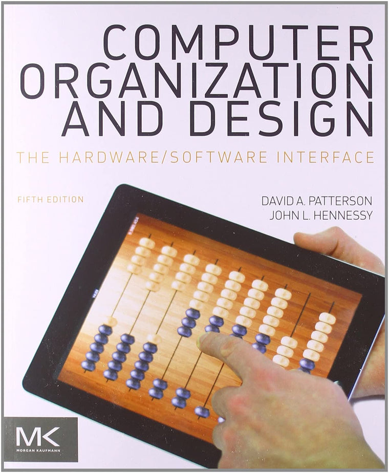 Computer Organization and Design MIPS Edition: The Hardware/Software Interface (The Morgan Kaufmann Series in Computer Architecture and Design)