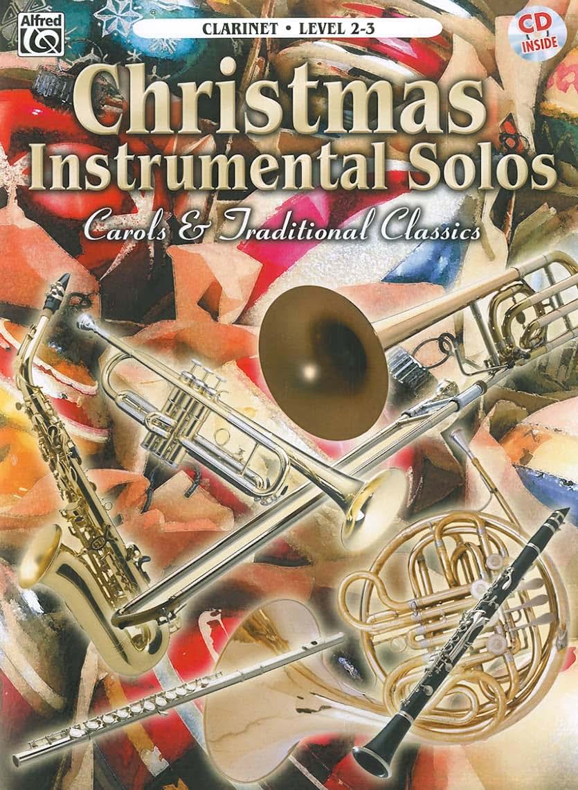 Christmas Instrumental Solos -- Carols & Traditional Classics: Clarinet, Book & CD