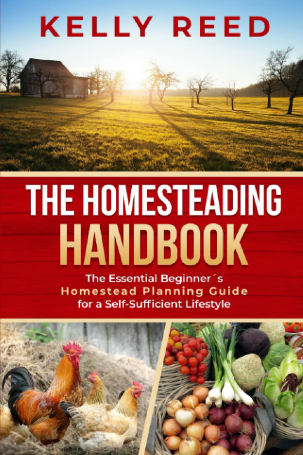 The Homesteading Handbook: The Essential Beginner