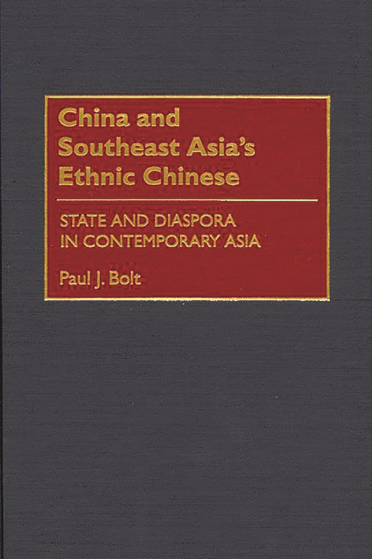 China and Southeast Asia's Ethnic Chinese: State and Diaspora in Contemporary Asia
