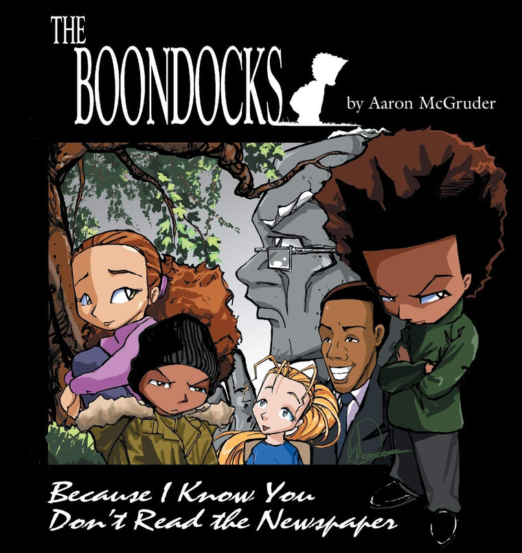 Boondocks: Because I Know You Don't Read The Newspaper by Mc