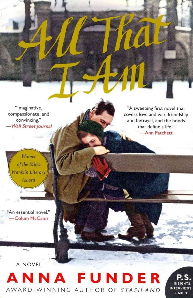 All That I Am: A Novel