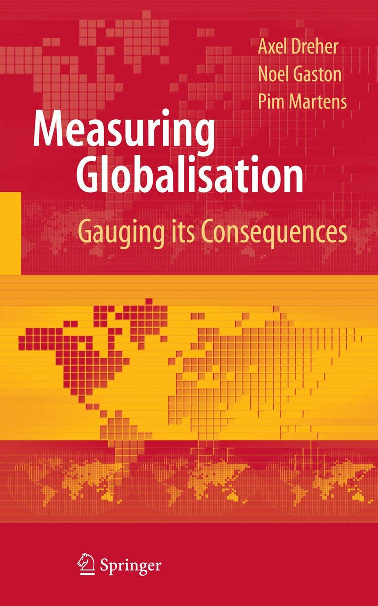 Measuring Globalisation: Gauging Its Consequences