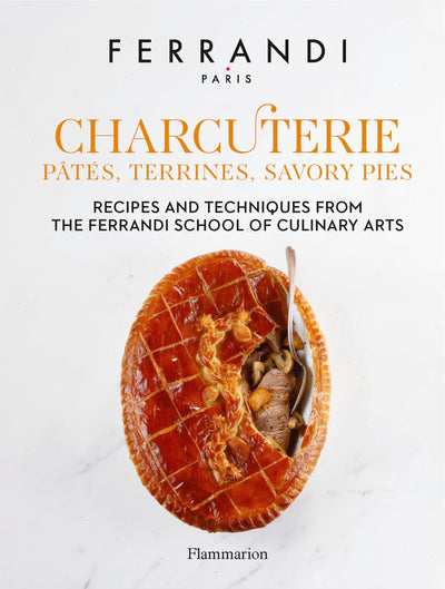 Charcuterie: P?t?s, Terrines, Savory Pies: Recipes and Techniques from the Ferrandi School of Culinary Arts