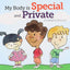 My Body is Special and Private
